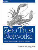 Zero Trust Networks: Building Secure Systems in Untrusted Networks (ISBN: 9781491962190)