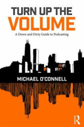 Turn Up the Volume - O CONNELL (ISBN: 9781138218031)