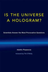 Is the Universe a Hologram? - Adolfo Plasencia (ISBN: 9780262036016)