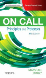 On Call Principles and Protocols - Shane A. Marshall, John Ruedy (ISBN: 9780323479769)