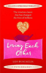 Loving Each Other - Leo Buscaglia (ISBN: 9781911440369)