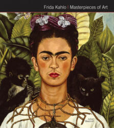 Frida Kahlo Masterpieces of Art - Julian Beecroft (ISBN: 9781786644824)