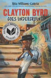 Clayton Byrd Goes Underground (ISBN: 9780062215918)