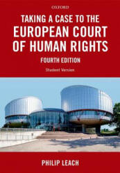 Taking a Case to the European Court of Human Rights - Philip Leach (ISBN: 9780198755418)