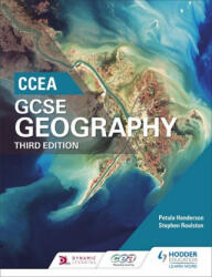 CCEA GCSE Geography Third Edition - Petula Henderson, Stephen Roulston (ISBN: 9781471891687)