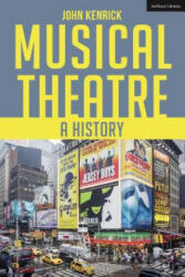 Musical Theatre - John Kenrick (ISBN: 9781474267007)