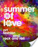 Summer of Love: Art Fashion and Rock and Roll (ISBN: 9780520294820)
