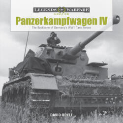 Panzerkampfwagen IV: The Backbone of Germany's WWII Tank Forces - David Doyle (ISBN: 9780764353598)