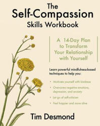 Self-Compassion Skills Workbook - Tim Desmond (ISBN: 9780393712186)