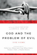 God and the Problem of Evil: Five Views (ISBN: 9780830840243)