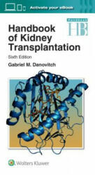 Handbook of Kidney Transplantation - Gabriel M Danovitch (ISBN: 9781496326157)
