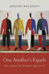 One Another's Equals - Jeremy Waldron (ISBN: 9780674659766)