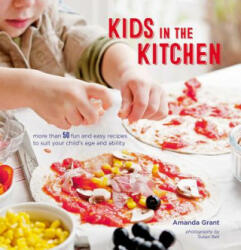 Kids in the Kitchen - Amanda Grant (ISBN: 9781849758581)
