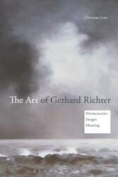 The Art of Gerhard Richter: Hermeneutics Images Meaning (ISBN: 9781350040328)