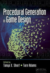 Procedural Generation in Game Design - Tanya Short (ISBN: 9781498799195)