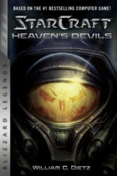 StarCraft II: Heaven's Devils - William C. Dietz (ISBN: 9780989700191)