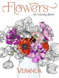 Veranda Flowers - Editors Of Veranda (ISBN: 9781618372376)