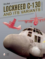 Lockheed C-130 and its Variants - Chris Reed (ISBN: 9780764353338)