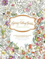 Kristy's Spring Cutting Garden: A Watercoloring Book - Kristy Rice (ISBN: 9780764353352)