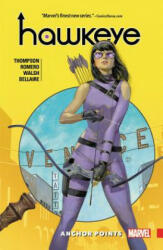 Hawkeye: Kate Bishop Vol. 1: Anchor Points - Marvel Comics (ISBN: 9781302905149)