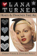 Lana Turner: Hearts and Diamonds Take All (ISBN: 9781936003532)