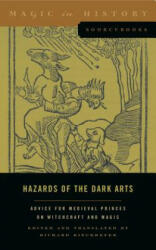 Hazards of the Dark Arts - Richard Kieckhefer (ISBN: 9780271078403)