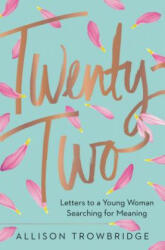Twenty-Two - Allison Trowbridge (ISBN: 9780718078164)