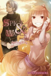 Spice and Wolf, Vol. 18 (light novel) - Isuna Hasekura (ISBN: 9780316471671)