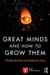 Great Minds and How to Grow Them (ISBN: 9781138284609)