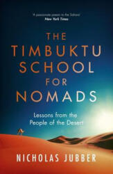 Timbuktu School for Nomads: Lessons from the People of the Desert (ISBN: 9781473655447)