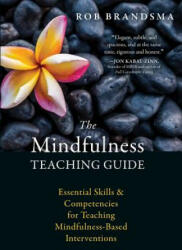 Mindfulness Teaching Guide - Rob Brandsma (ISBN: 9781626256163)
