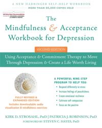 The Mindfulness and Acceptance Workbook for Depression, 2nd Edition (ISBN: 9781626258457)