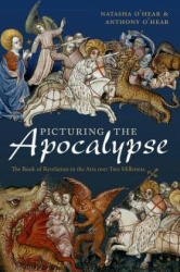 Picturing the Apocalypse - Natasha O'Hear, Anthony O'Hear (ISBN: 9780198779278)