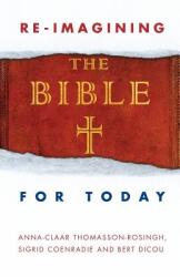 Reimagining the Bible for Today (ISBN: 9780334055440)