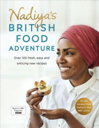Nadiya's British Food Adventure - NADIYA HUSSAIN (ISBN: 9780718187668)