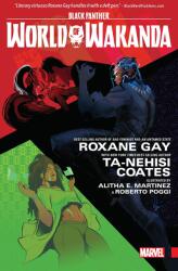 Black Panther: World Of Wakanda - Ta-Nehisi Coates, Roxane Gay, Yona Harvey (ISBN: 9781302906504)