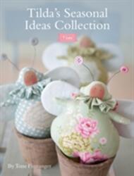 Tilda's Seasonal Ideas Collection (ISBN: 9781446306680)