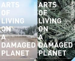 Arts of Living on a Damaged Planet - Anna Lowenhaupt Tsing, Nils Bubandt, Elaine Gan (ISBN: 9781517902377)