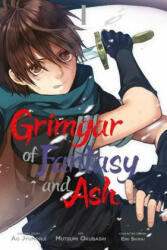 Grimgar of Fantasy and Ash, Vol. 1 (manga) - Ao Jyumonji (ISBN: 9780316558563)