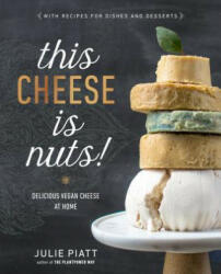 This Cheese Is Nuts - Julie Piatt (ISBN: 9780735213791)