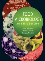 Food Microbiology - Thomas J. Montville, Karl R. Matthews, Kalmia E. Kniel (ISBN: 9781555819385)