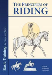 Principles of Riding - German National Equestrian Federation (ISBN: 9781910016121)