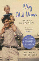 My Old Man - Tales of Our Fathers (ISBN: 9781782114000)