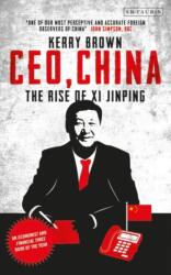 CEO, China - Kerry Brown (ISBN: 9781784538774)