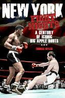 New York Fight Nights: A Century of Iconic Big Apple Bouts (ISBN: 9781785312991)