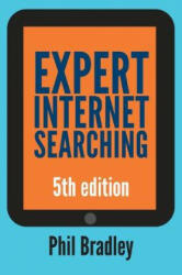 Expert Internet Searching - PHIL BRADLEY (ISBN: 9781783302475)