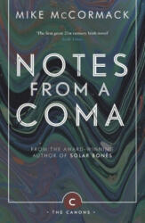 Notes from a Coma - Mike McCormack (ISBN: 9781786891419)