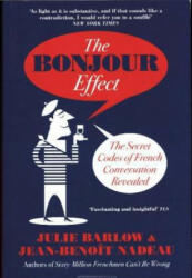 Bonjour Effect - Julie Barlow, Jean-Benoit Nadeau (ISBN: 9780715652190)