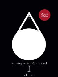 Whiskey Words & a Shovel I - R. H. Sin (ISBN: 9781449488062)