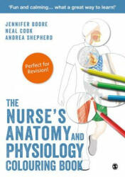 Nurse's Anatomy and Physiology Colouring Book - Jennifer Boore, Neal Cook, Andrea Shepherd (ISBN: 9781526424358)